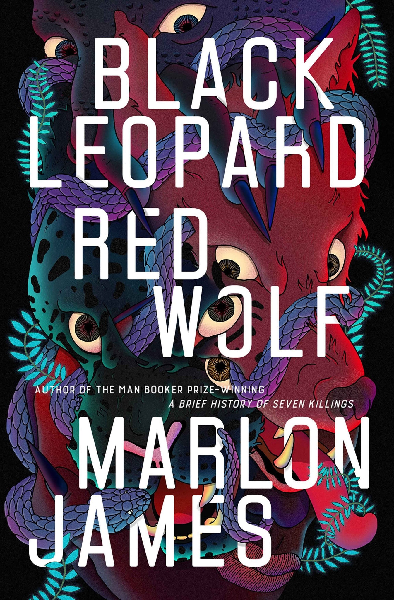 Marlon James - Black Leopard Red Wolf