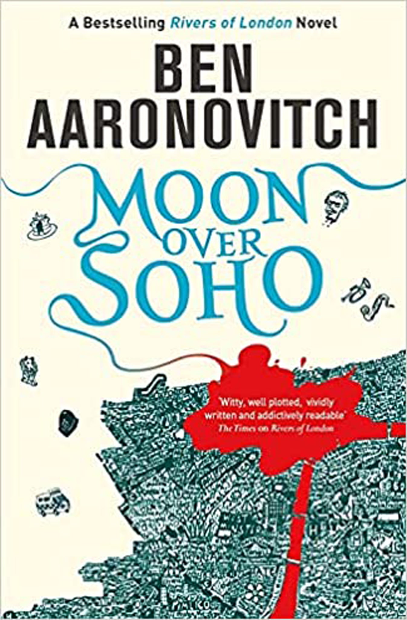 Ben Aaronovitch - Moon Over Soho